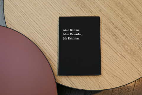 Mon bureau, mon désordre, ma décision