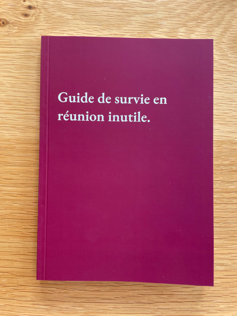 Guide de survie en réunion inutile