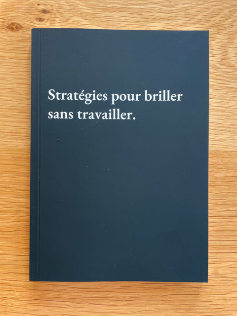 Stratégies pour briller sans travailler