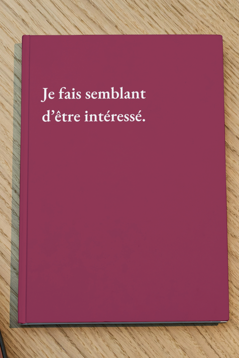 Je fais semblant d'être intéressé