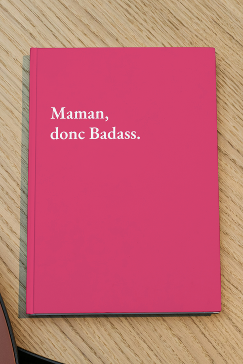 Maman, donc Badass