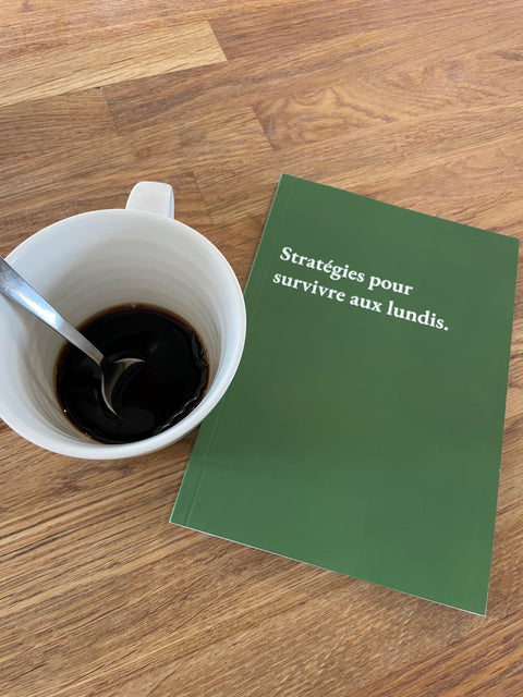 Stratégies pour survivre aux lundis